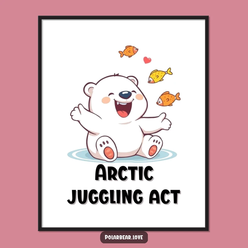 Funny Polar Bear Juggling Fish Poster: Giggling Art, Hilarious Wall Art Gift!