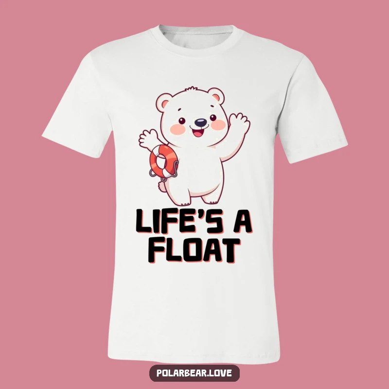 Funny Polar Bear Waving T-Shirt: Joyful Life Preserver Tee, Gift